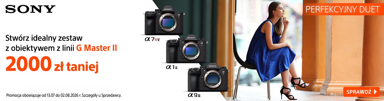 PARA IDEALNA - SONY Z RABATEM 2000zł NA OBIEKTYW